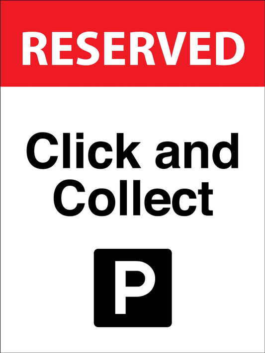 Reserved Click and Collect Parking Sign - New Signs