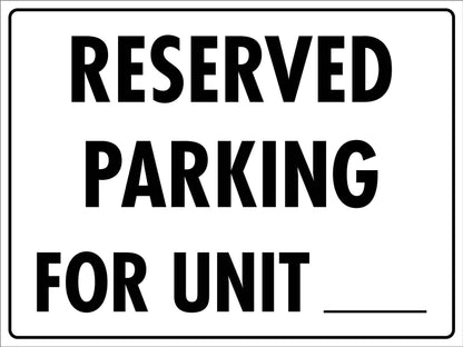 Reserved Parking for Unit ____ Sign - New Signs
