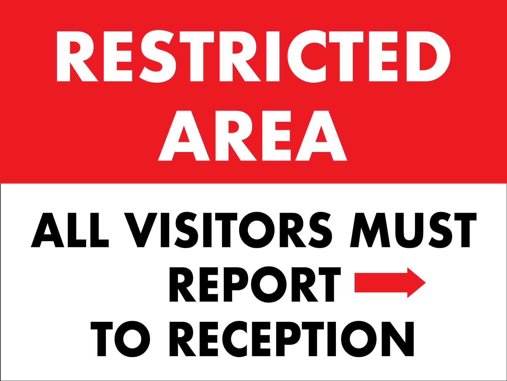 Restricted Area All Visitors Must Report To Reception (Right Arrow) Sign - New Signs