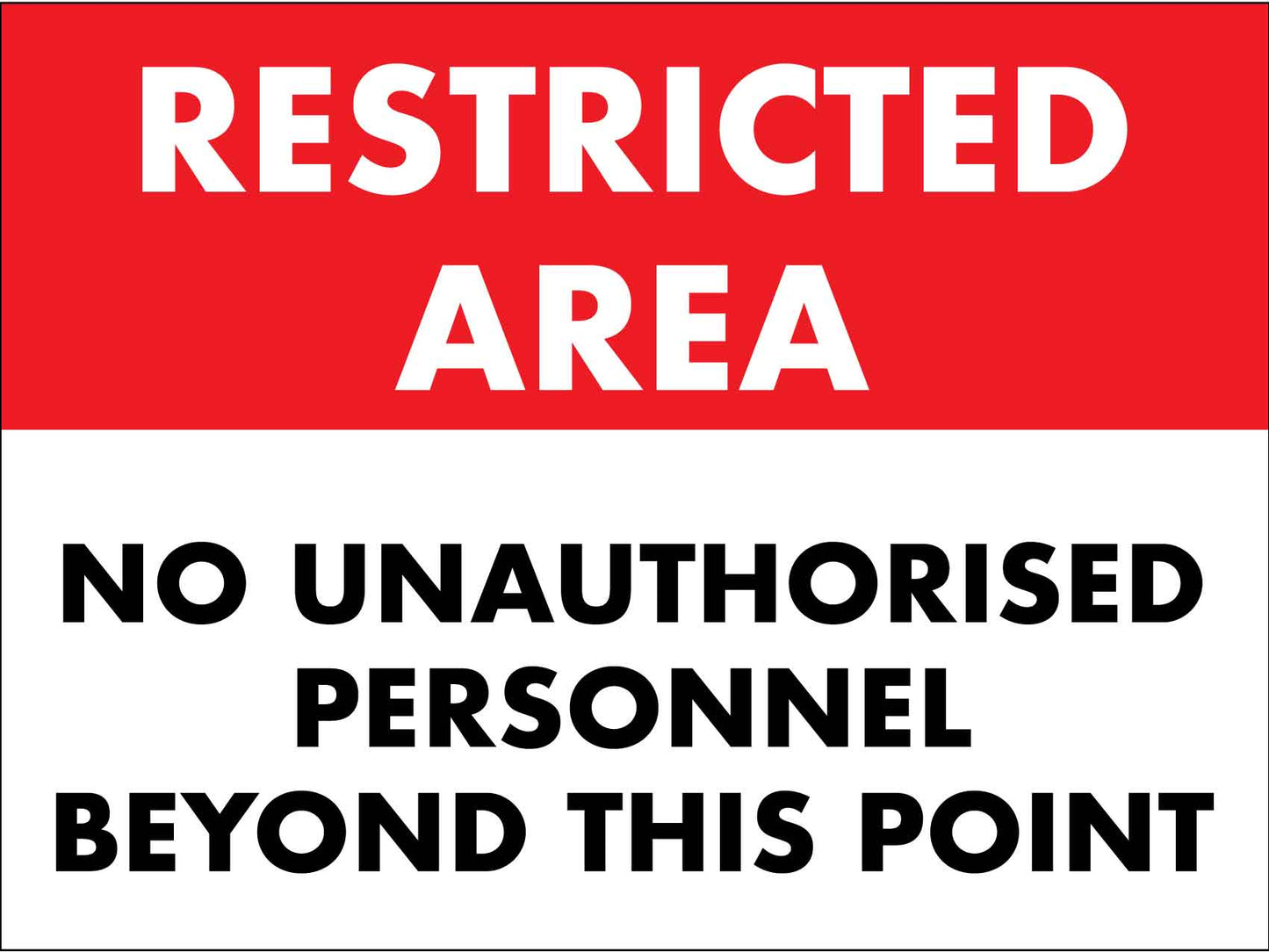 Restricted Area No Unauthorised Personnel Beyond This Point Sign - New Signs