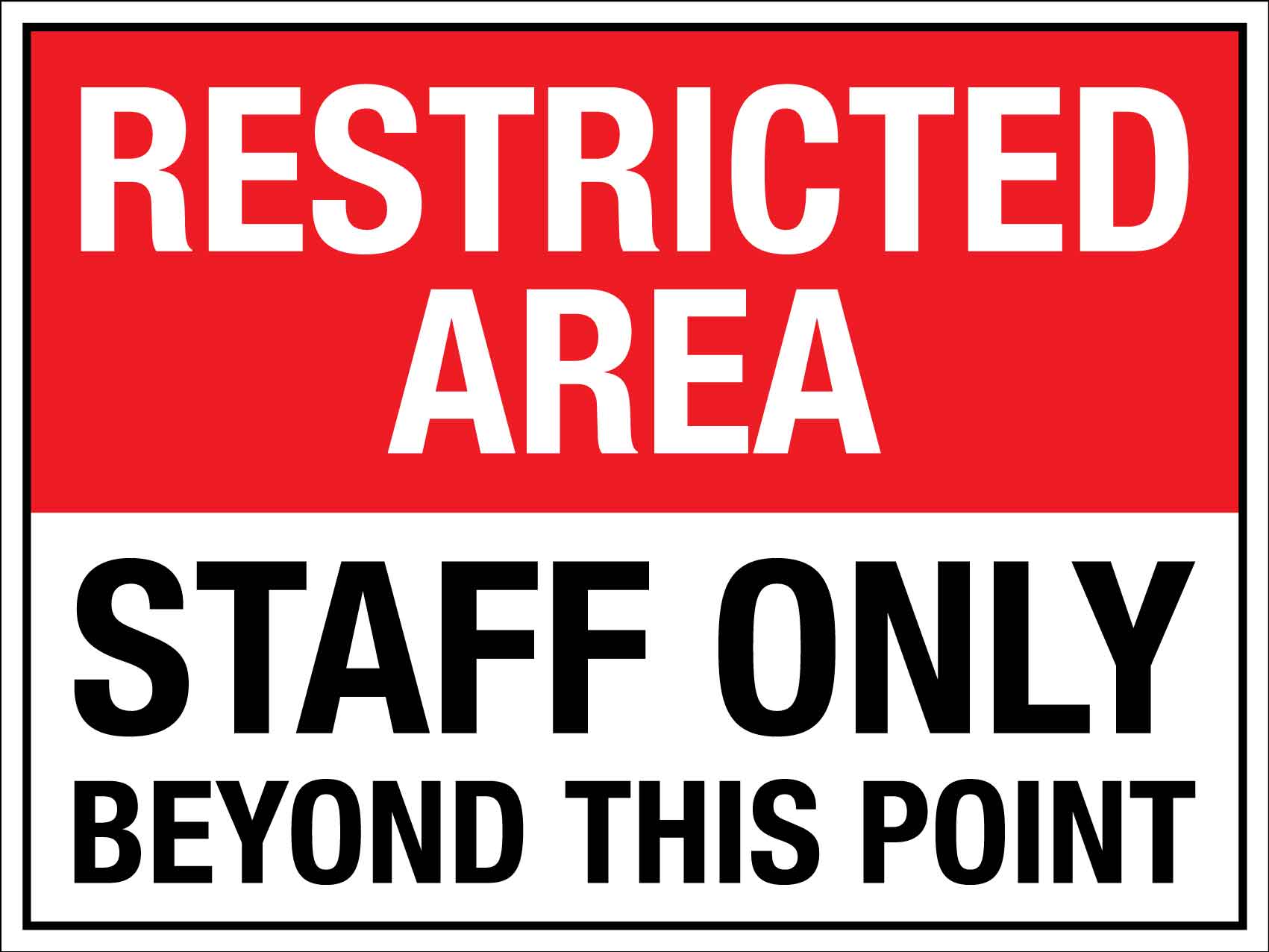 Only Applicable Restricted Area Staff Only Sign – New Signs