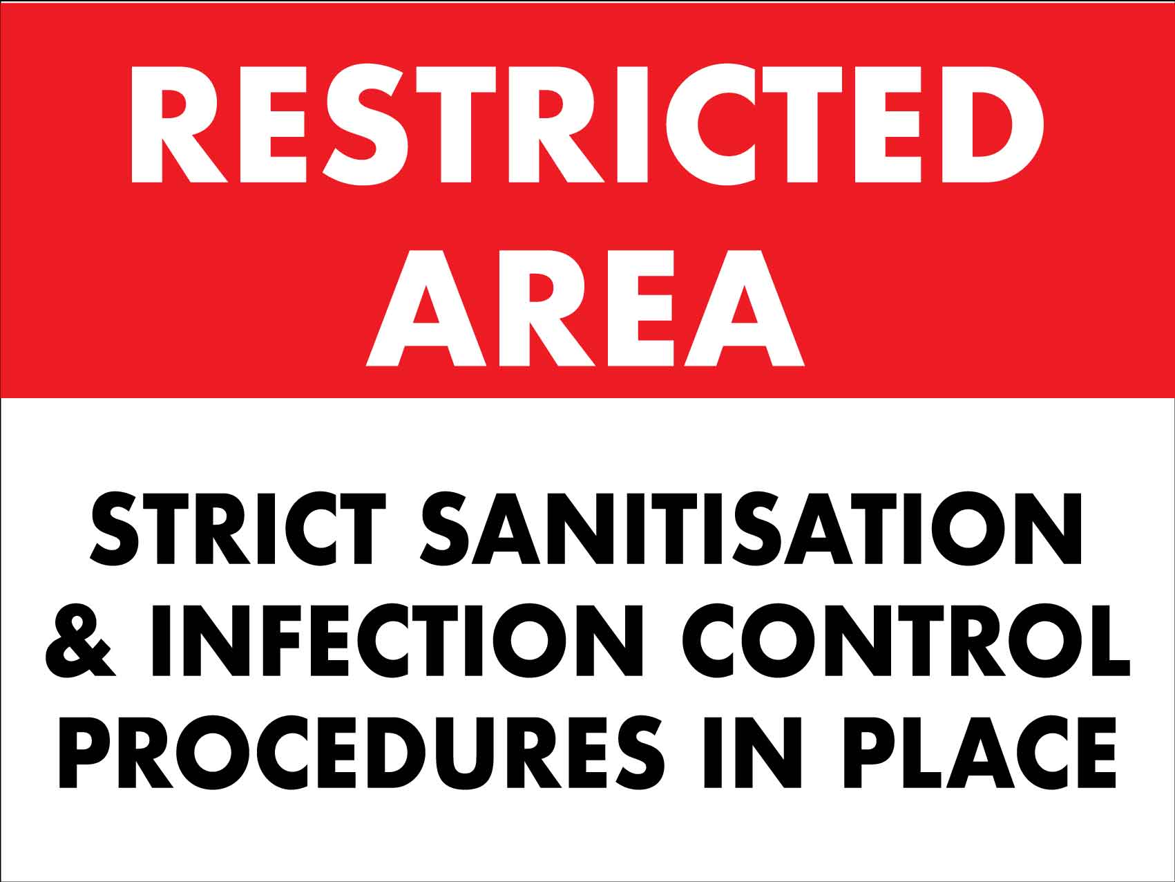 Restricted Area Strict Sanitisation and Infection Control Procedures In Place Sign - New Signs