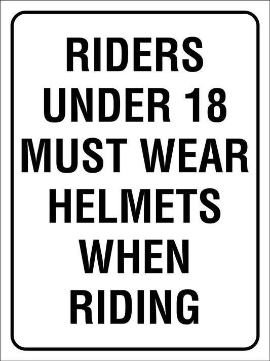 Riders Under 18 Must Wear Helmets When Riding Sign - New Signs