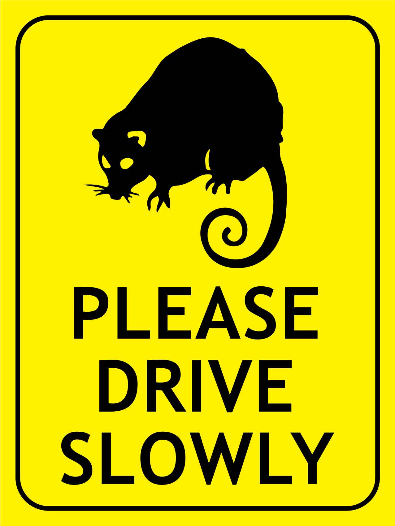 Ringtail Possum Please Drive Slowly Bright Yellow Sign - New Signs