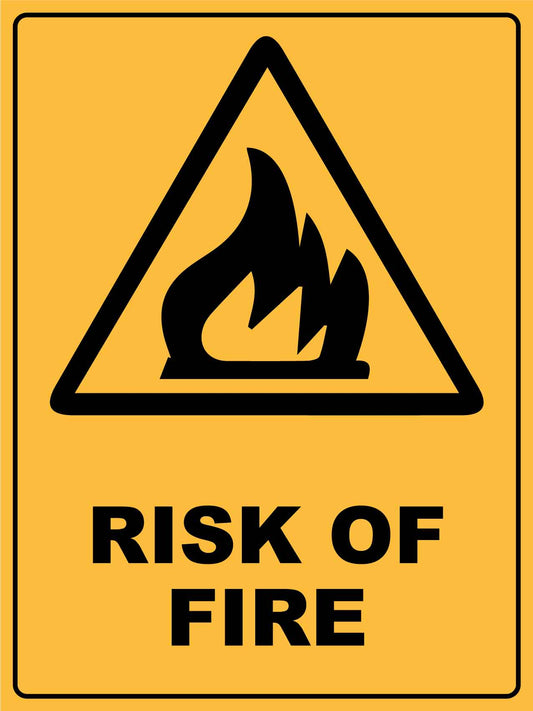 Risk of Fire Sign - New Signs