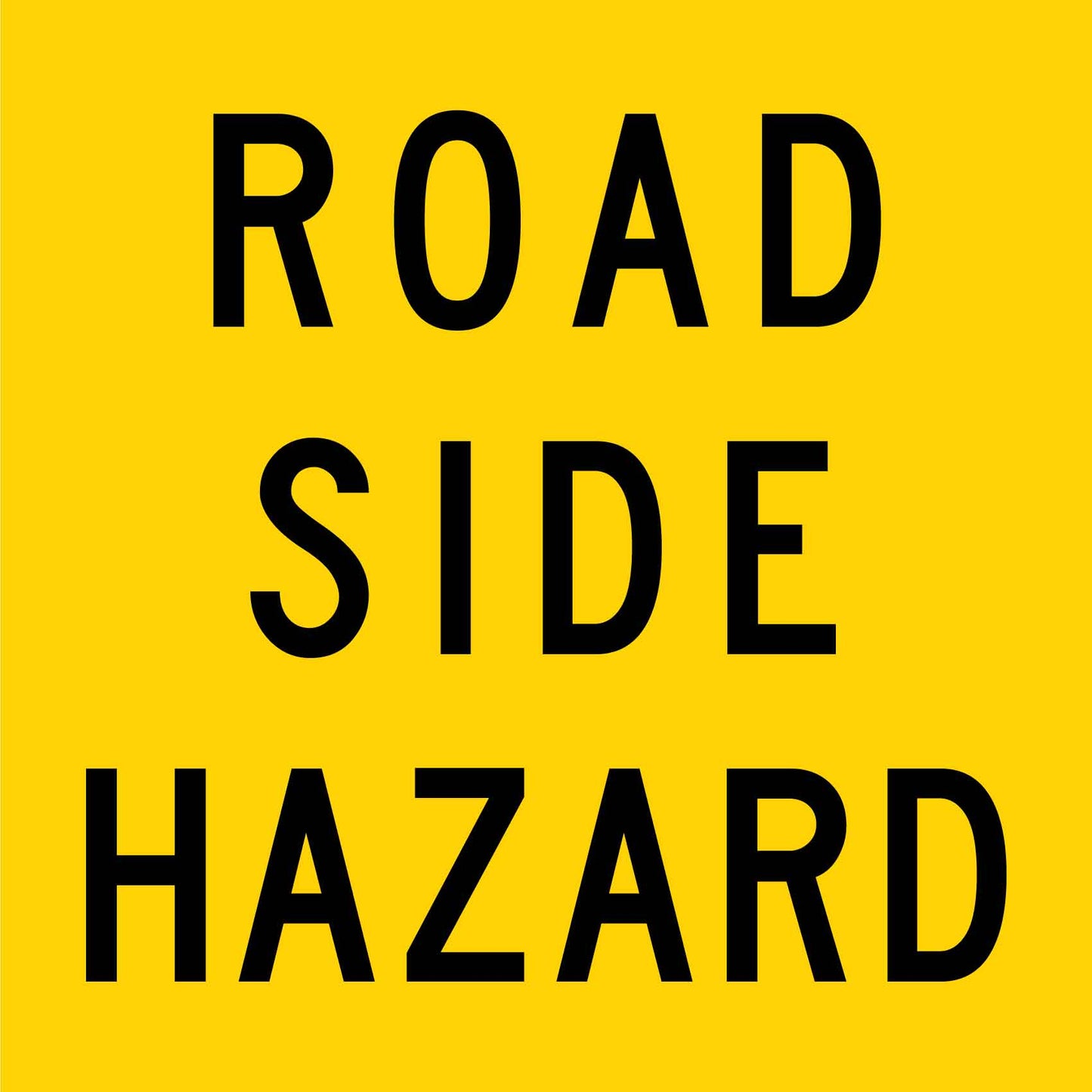 Road Side Hazard Multi Message Traffic Sign - New Signs