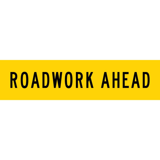 Road Work Ahead Multi Message Traffic Sign - New Signs
