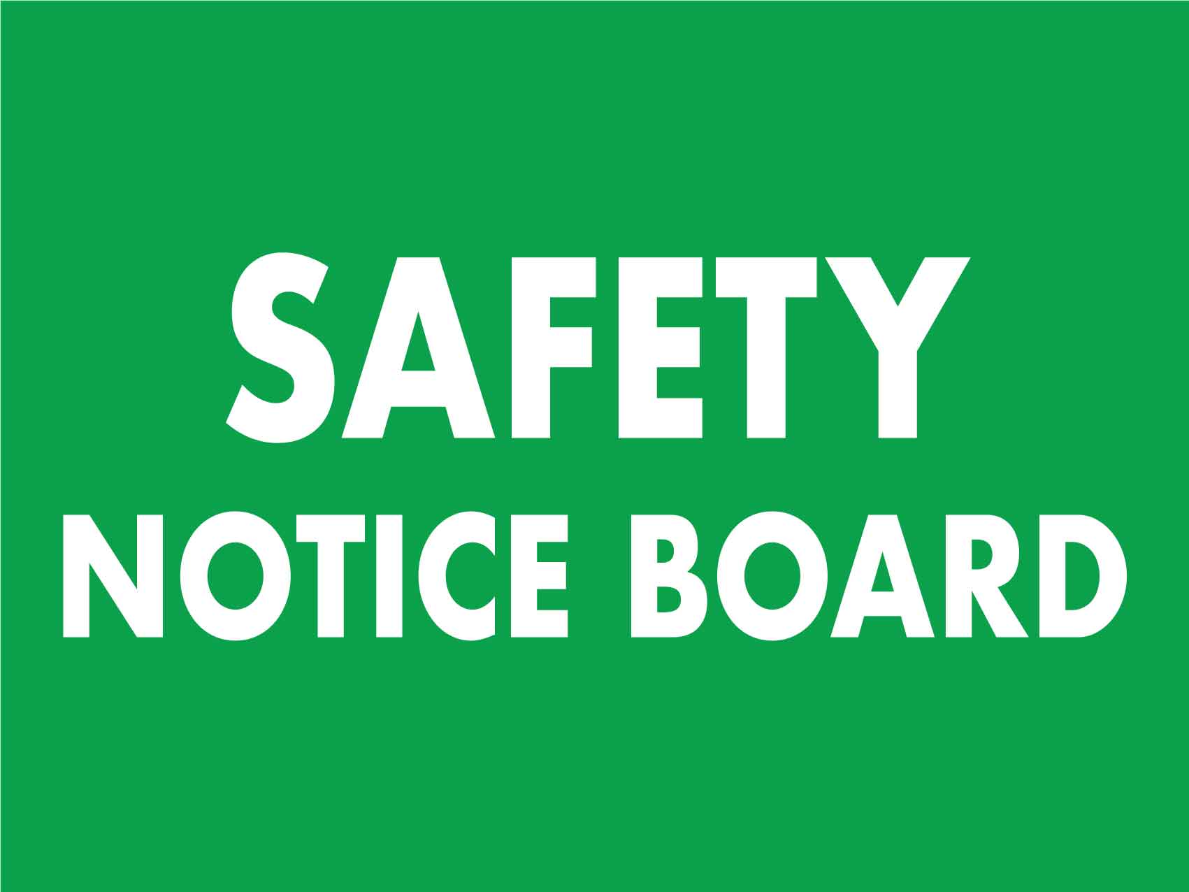 Safety Notice Board Sign – New Signs