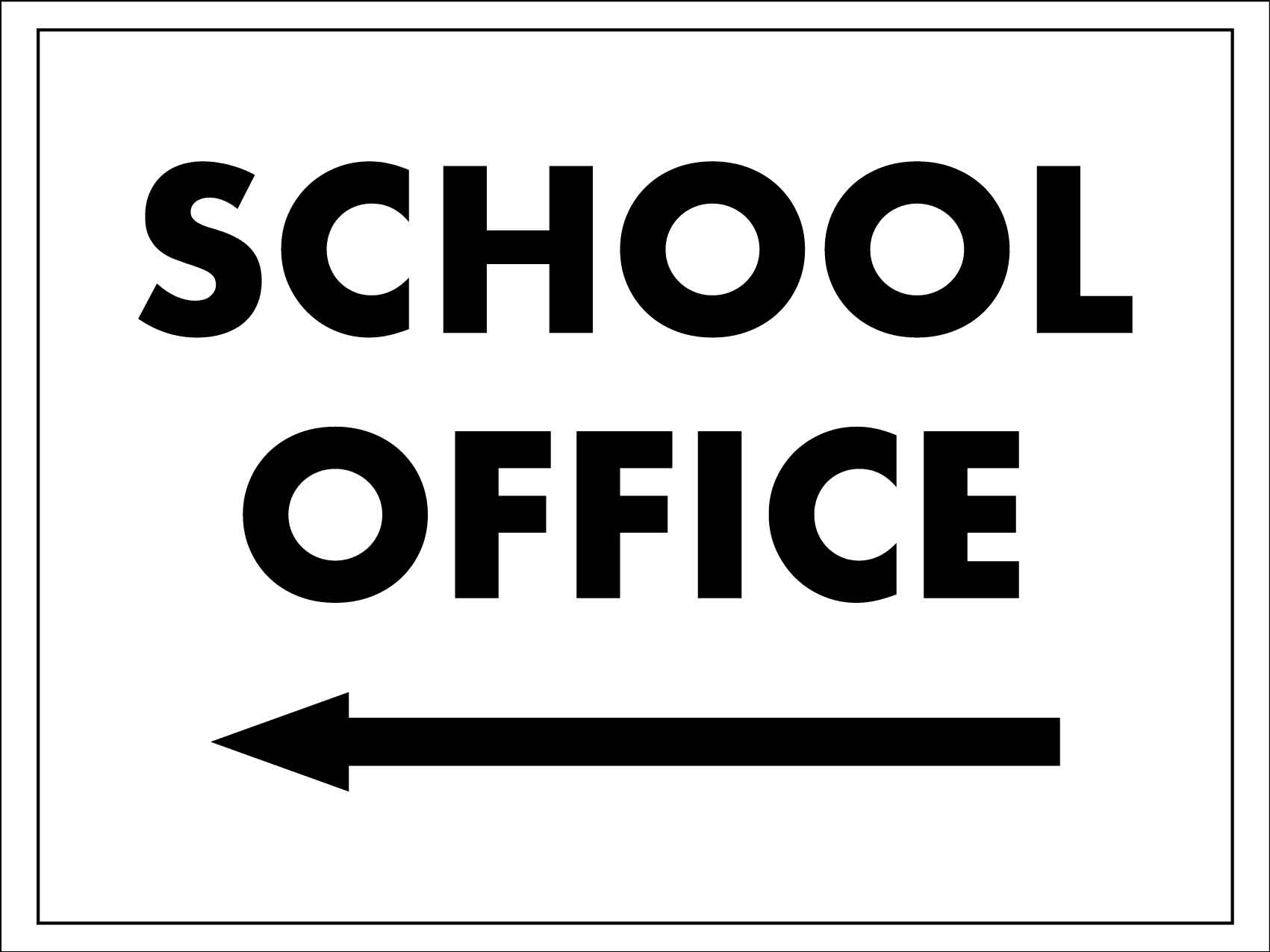 School Office Left Arrow Sign - New Signs