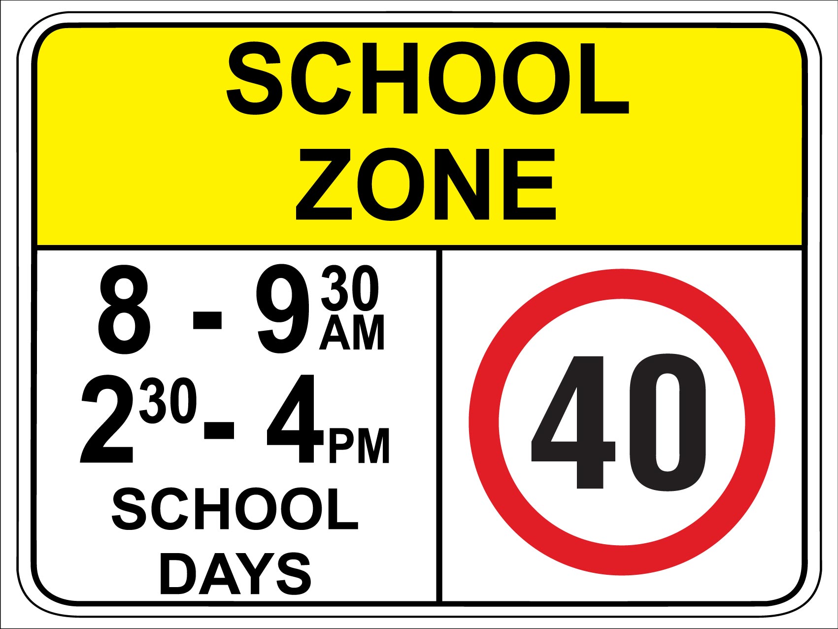 School Zone 40km Sign - New Signs