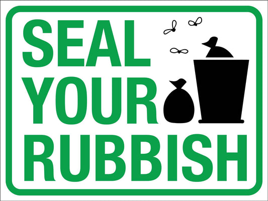 Seal Your Rubbish Sign - New Signs