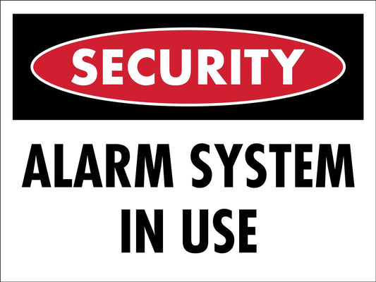 Security Alarm System In Use Sign - New Signs