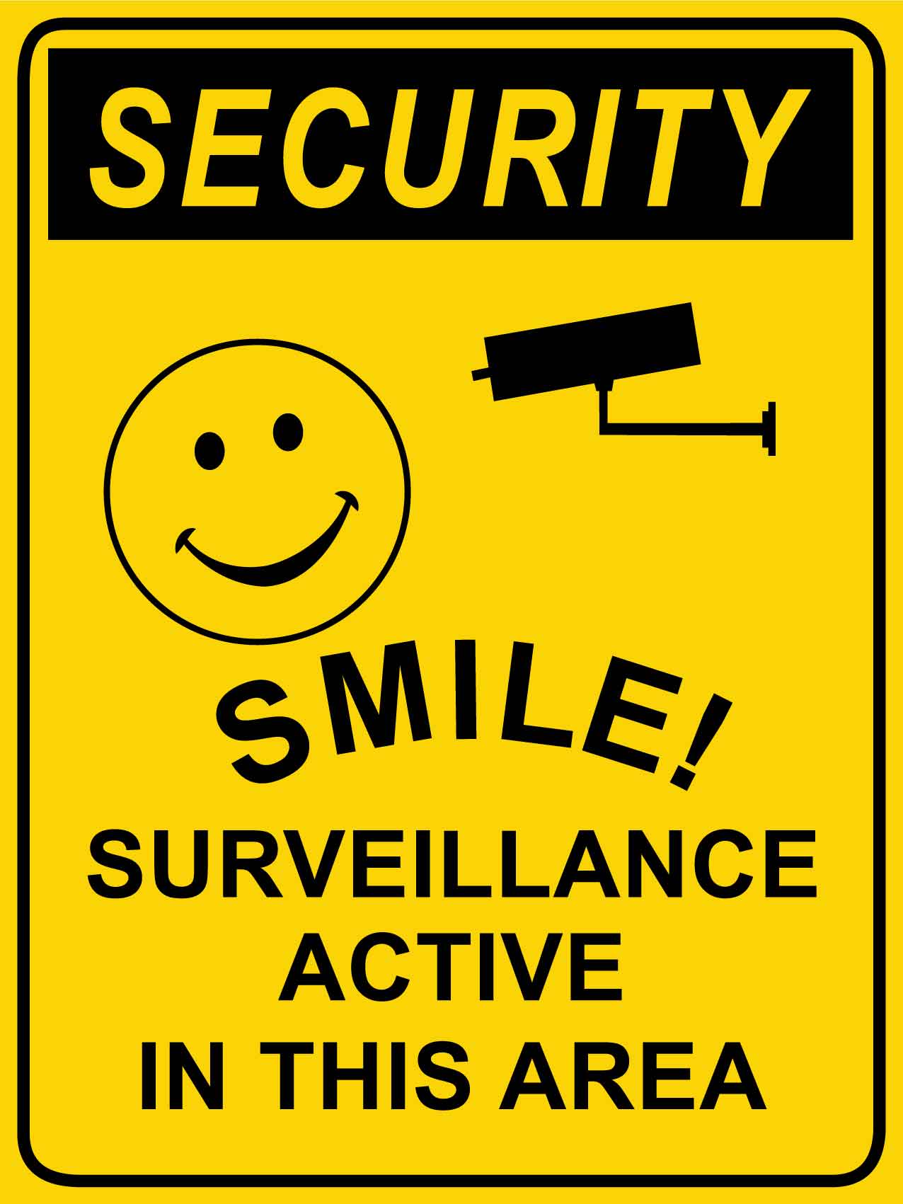 Security Smile Surveillance Active In This Area Sign - New Signs