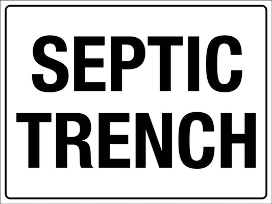 Septic Trench Sign - New Signs