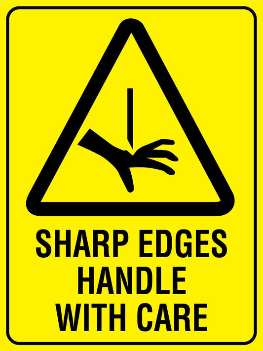 Sharp Edges Handle With Care Sign - New Signs