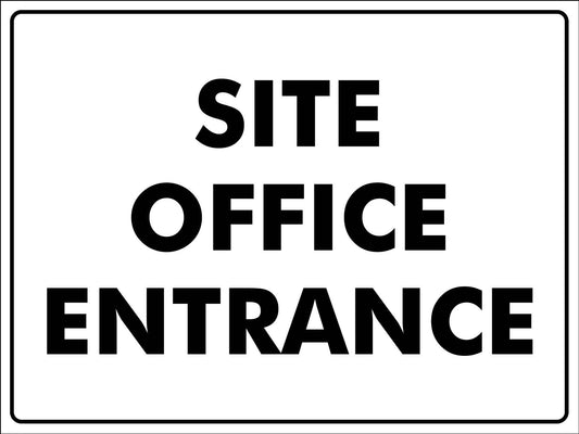 Site Office Entrance Sign - New Signs