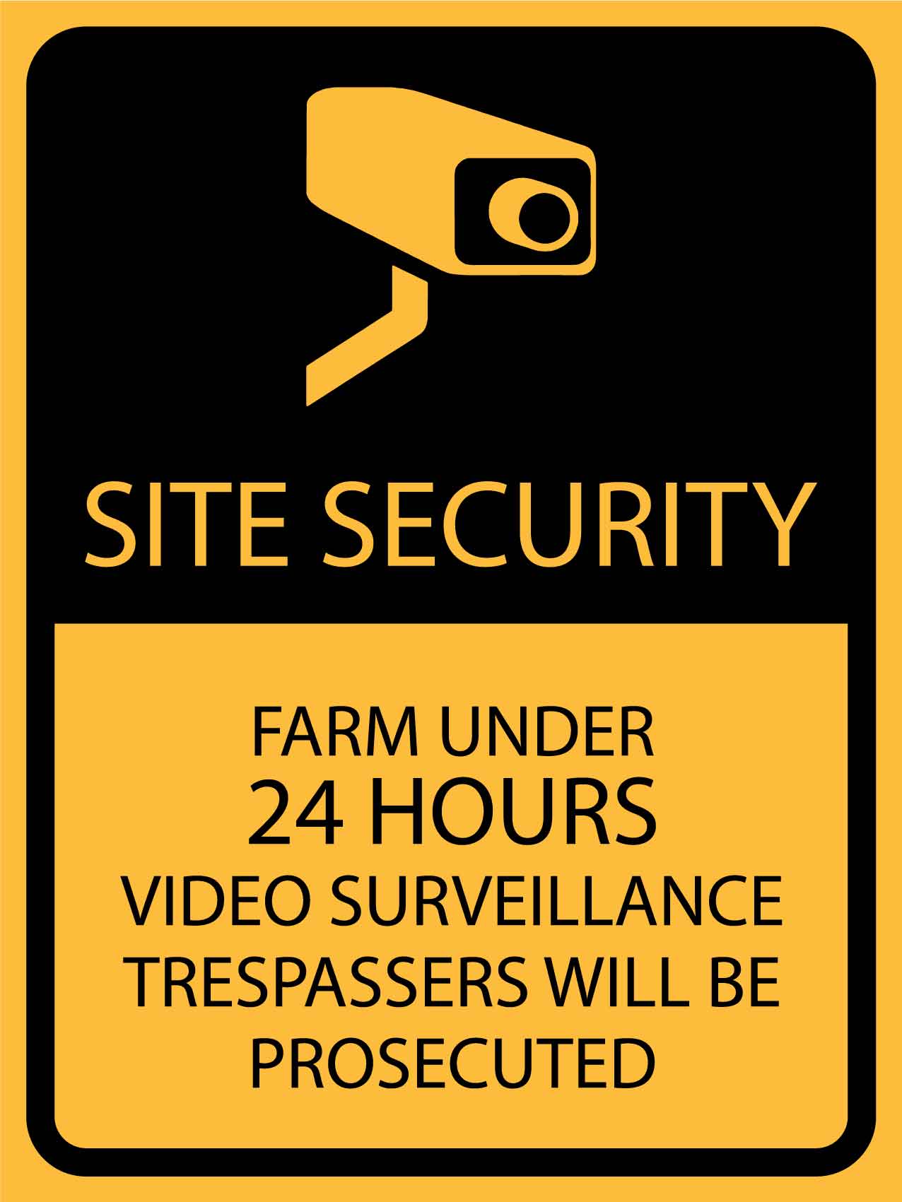 Site Security Farm Under 24 Hours Video Surveillance Trespassers will be prosecuted Sign - New Signs