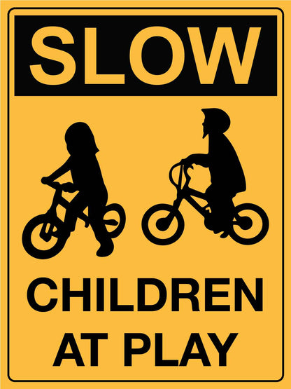 Slow Children at Play Sign - New Signs