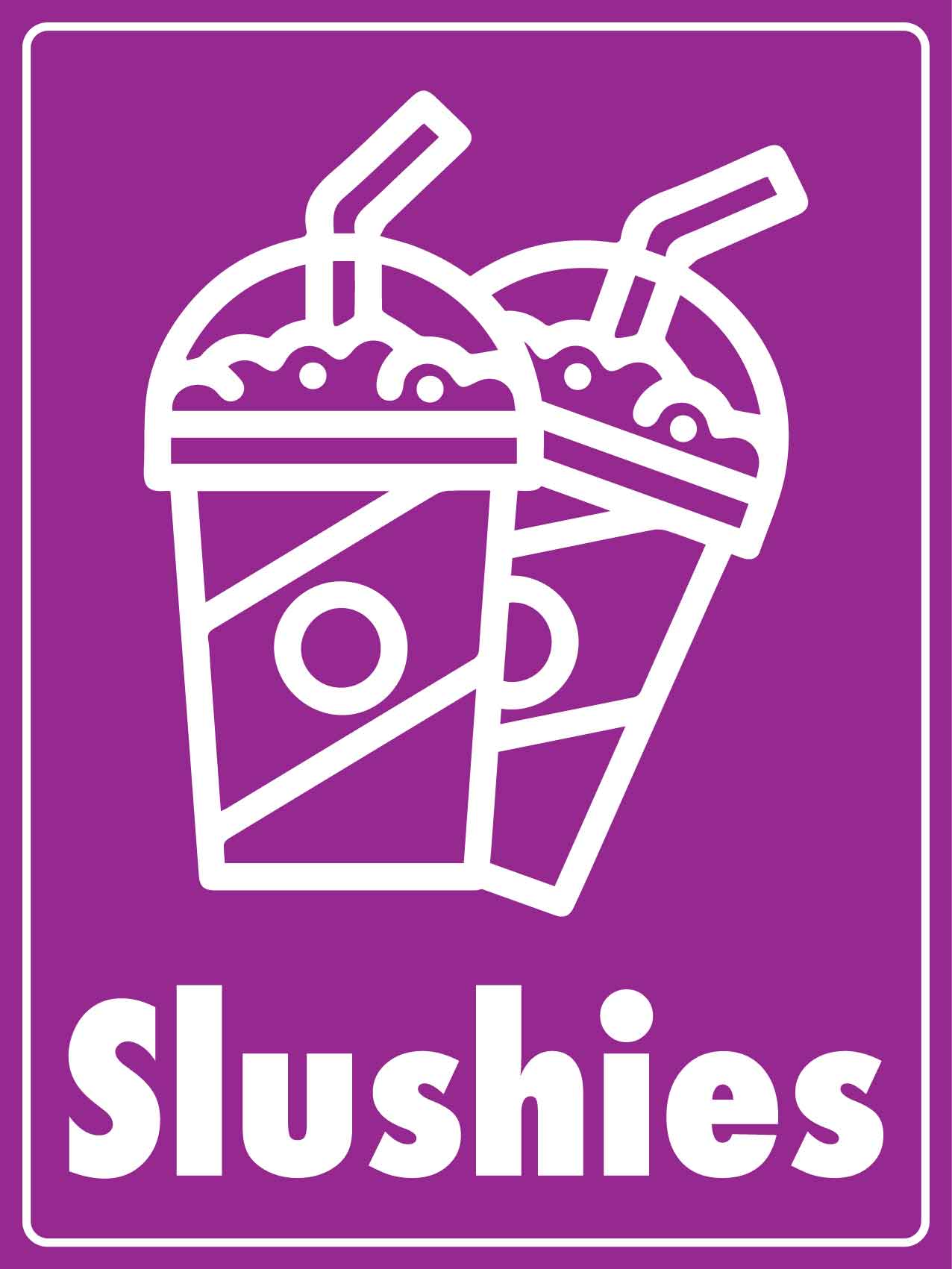 Slushies Sign – New Signs