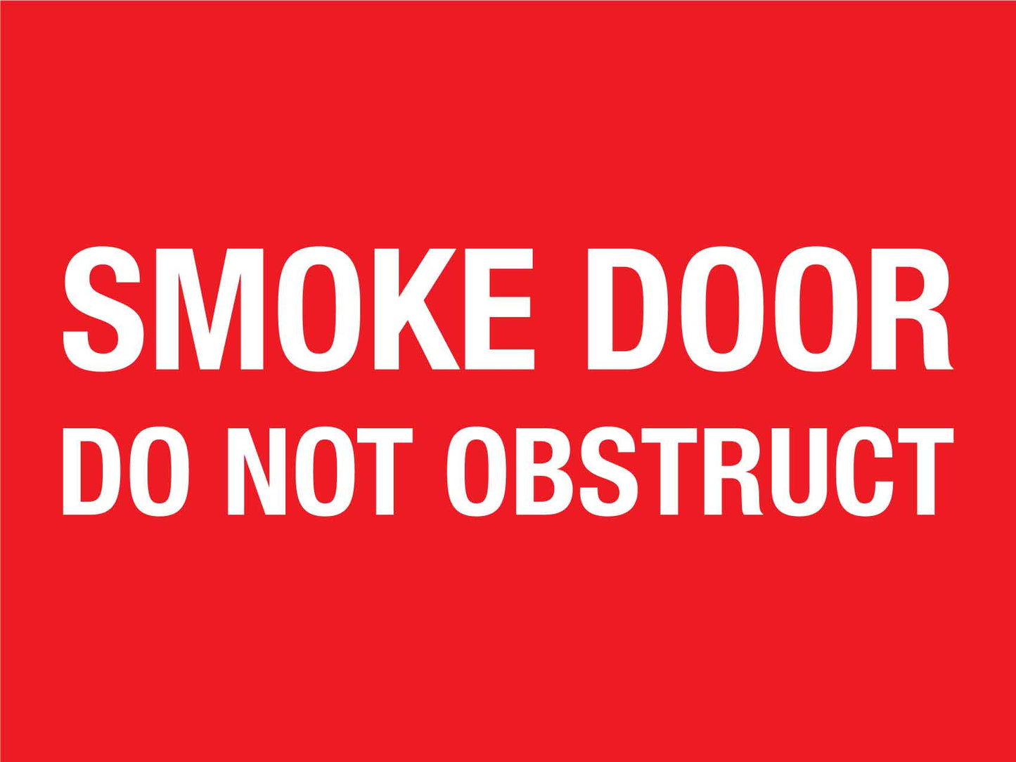 Smoke Door Do Not Obstruct Sign - New Signs