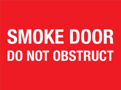 Smoke Door Do Not Obstruct Sign - New Signs