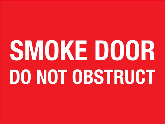 Smoke Door Do Not Obstruct Sign - New Signs