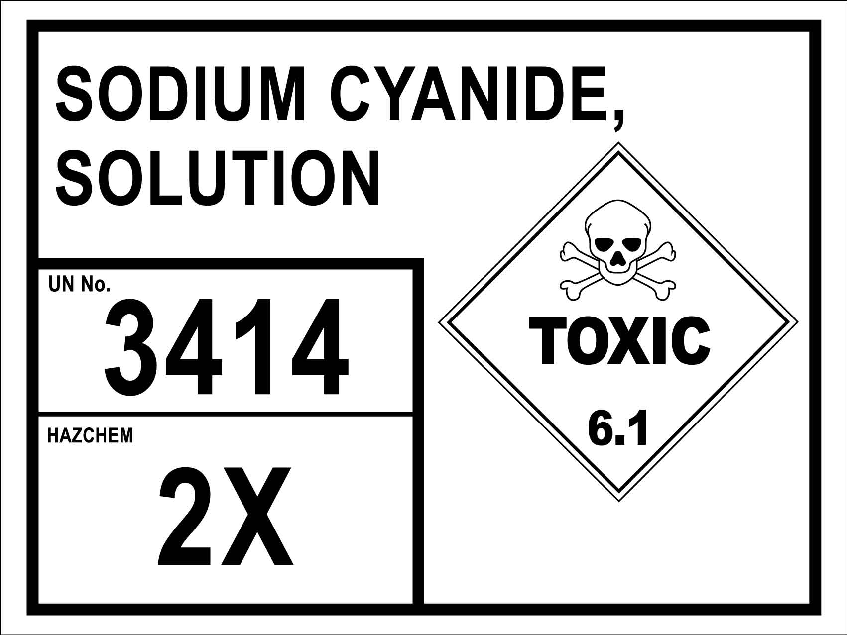 Sodium Cyanide Solution 3414 2X Sign - New Signs