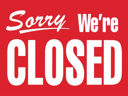 Sorry We're Closed Red Sign - New Signs