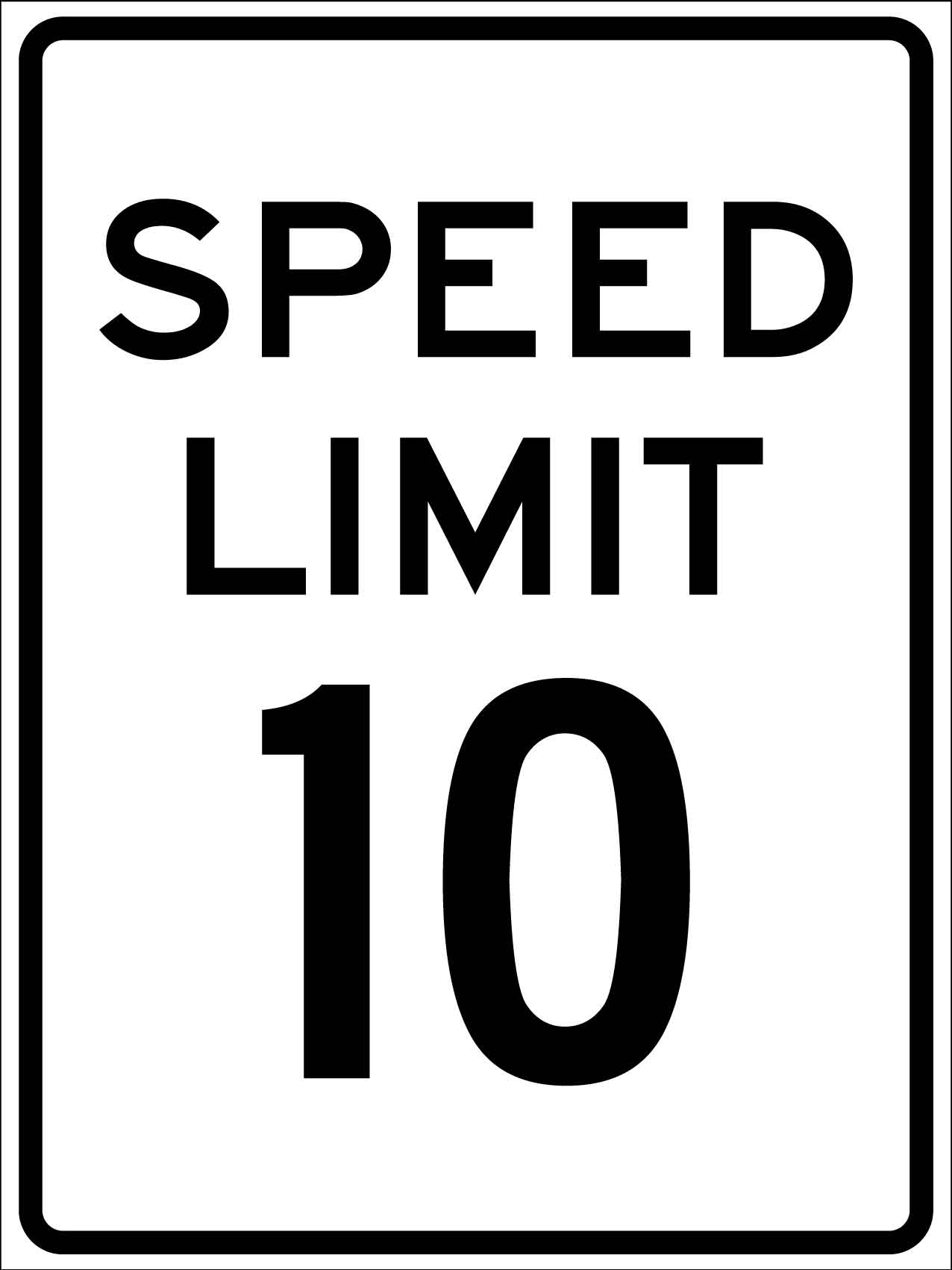 Speed Limit 10 Sign - New Signs