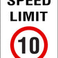 Speed Limit 10km Sign - New Signs