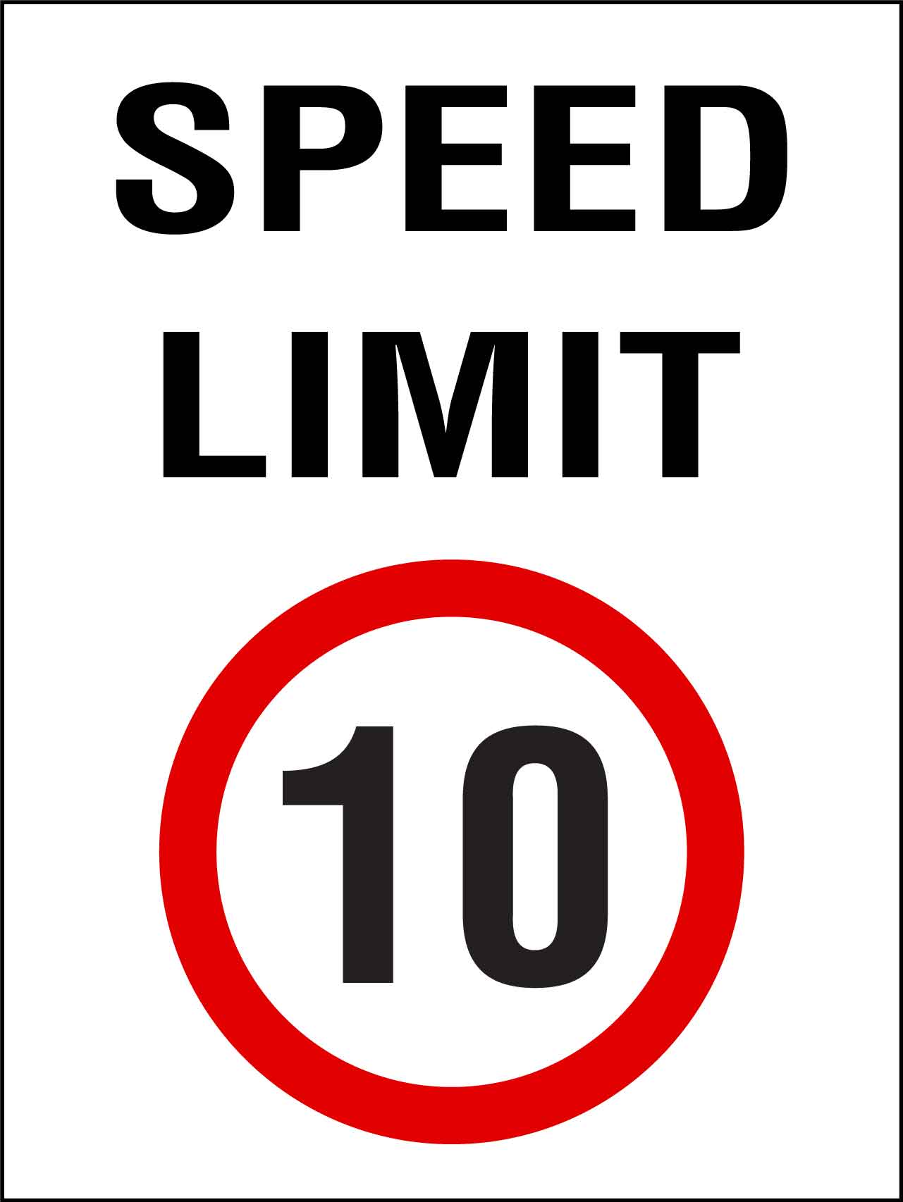 Speed Limit 10km Sign - New Signs