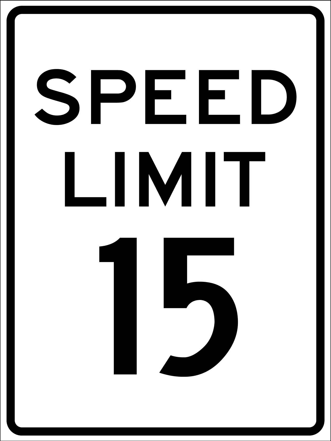Speed Limit 15 Sign - New Signs