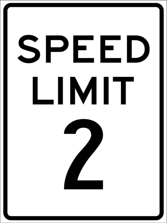 Speed Limit 2 Sign - New Signs