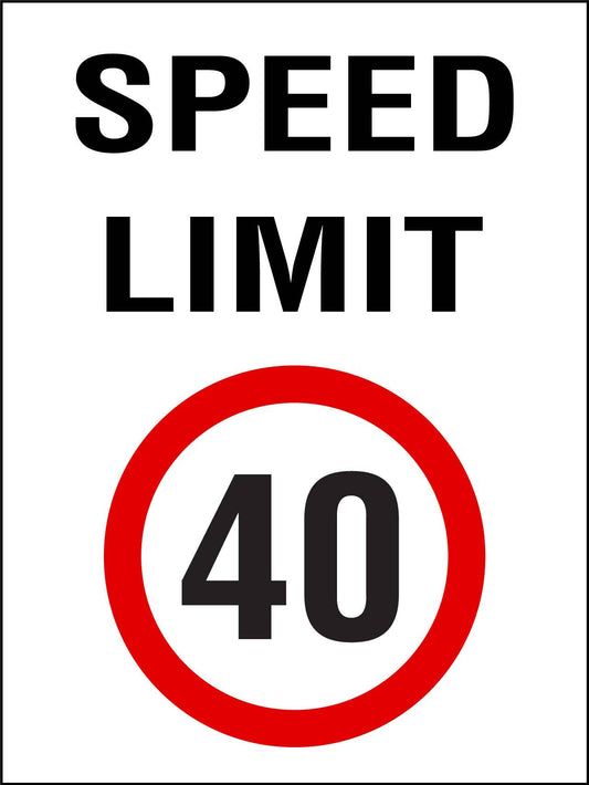 Speed Limit 40km Sign - New Signs