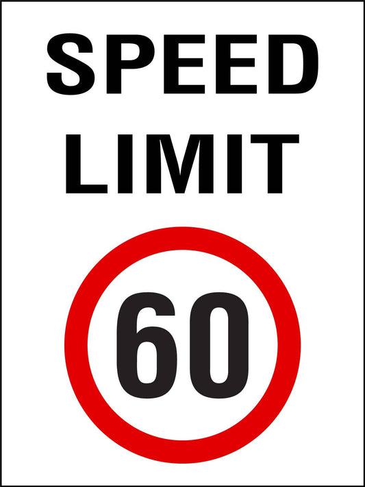 Speed Limit 60km Sign - New Signs