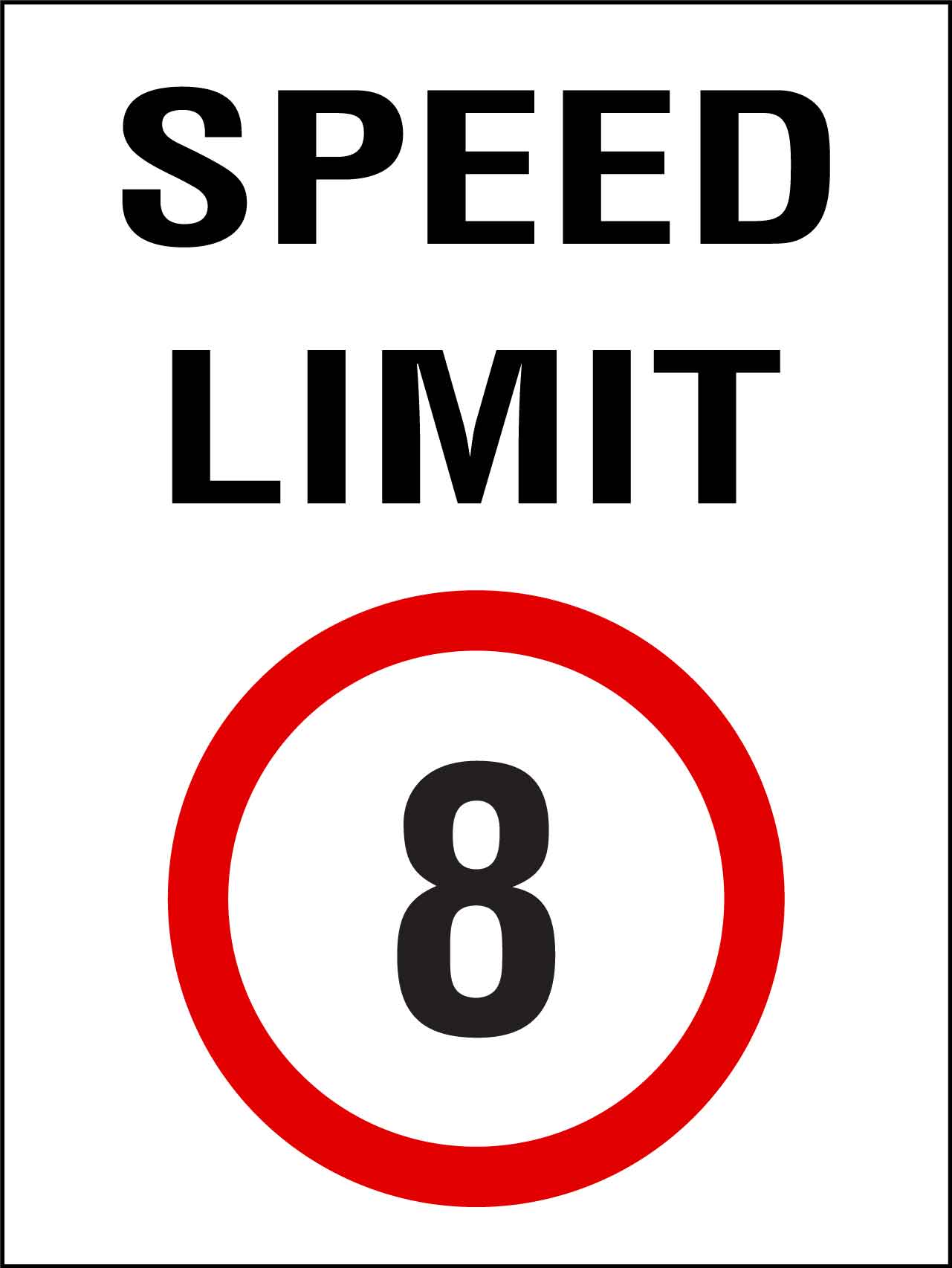 Sign 878 Speed Speed Limit 8km Sign – New Signs