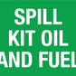 Spill Kit Oil And Fuel Sign - New Signs
