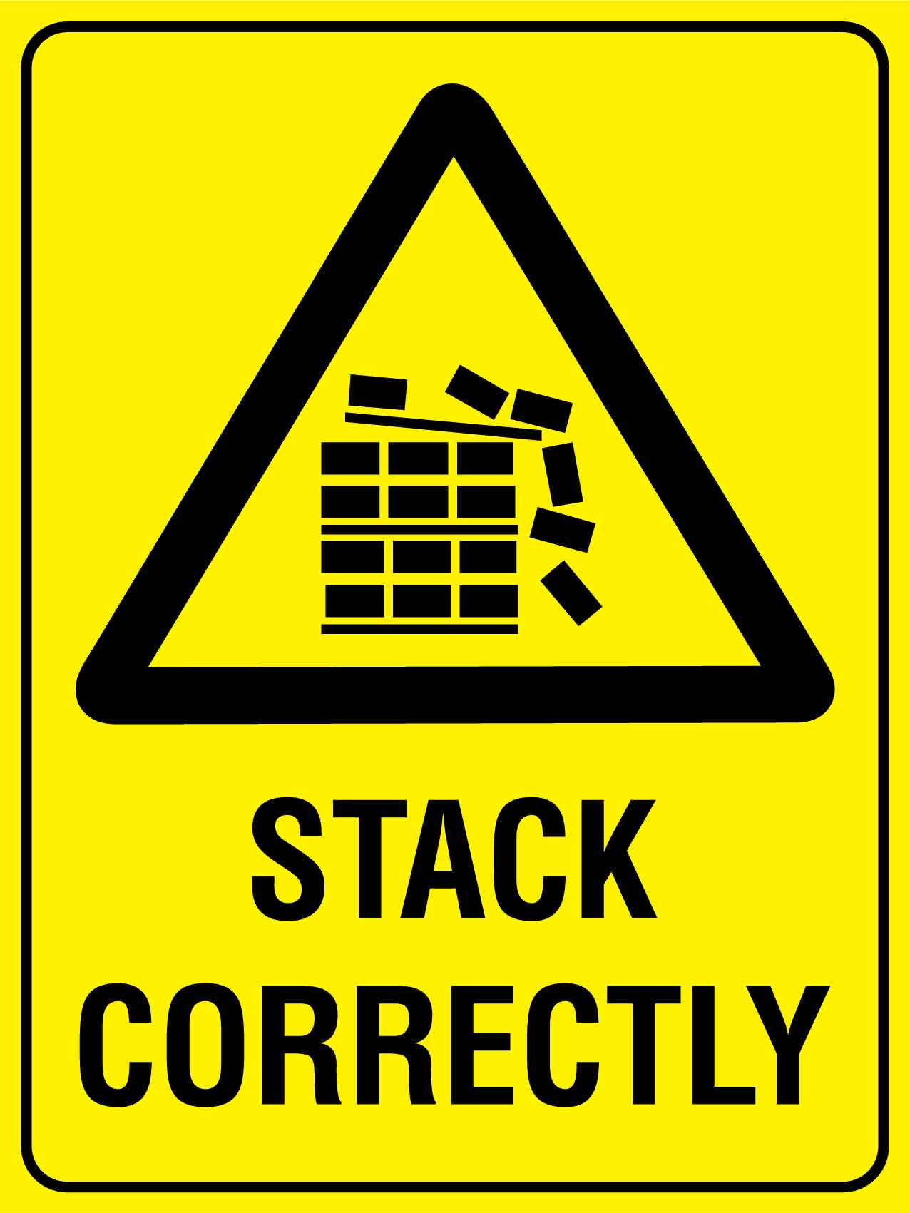 Stack Correctly Sign - New Signs