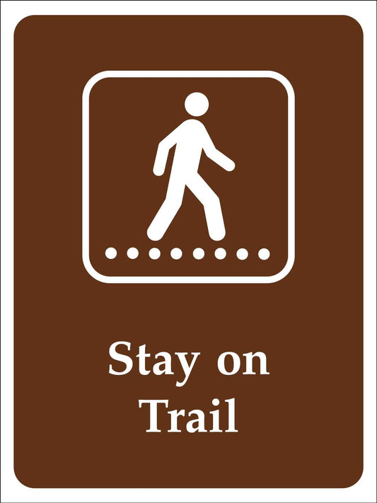 Stay On Trail Campground Sign - New Signs