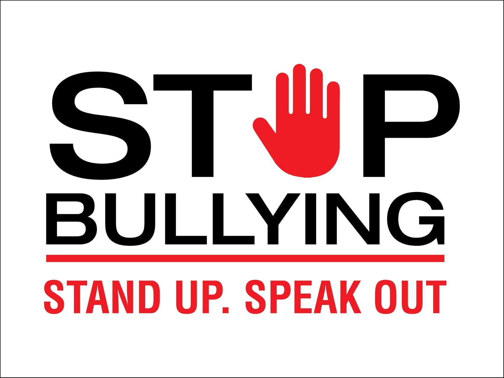 Stop Bullying Stand Up Speak Out Sign - New Signs
