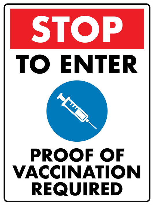 Stop To Enter Proof Of Vaccination Required Sign - New Signs