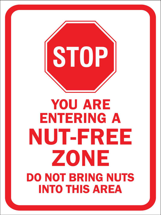 Stop You Are Entering a Nut Free Zone Sign - New Signs