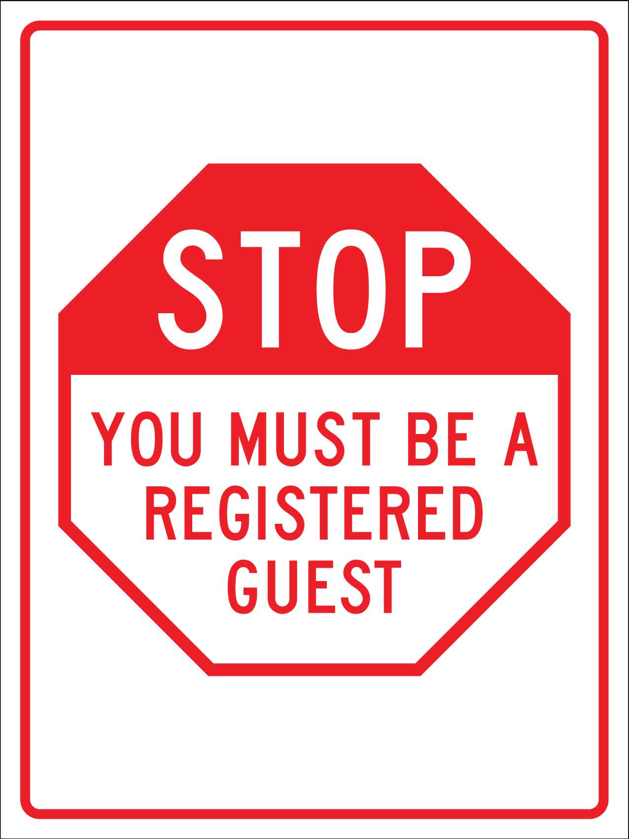 Stop You Must Be a Registered Guest Sign - New Signs