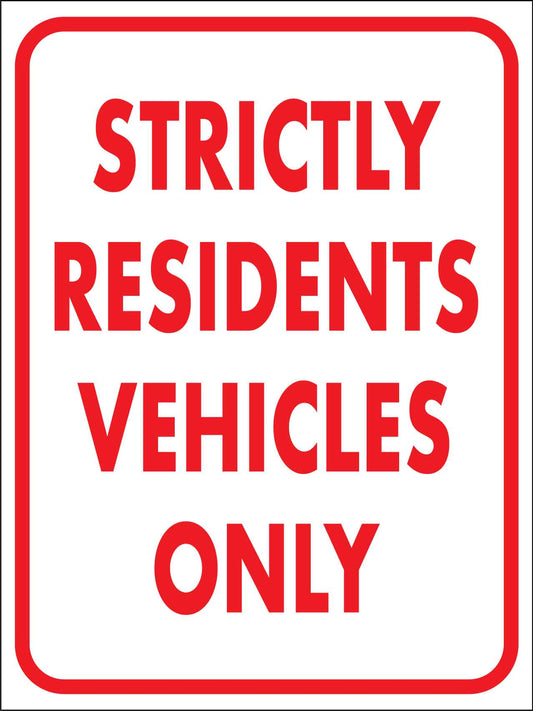 Strictly Residents Vehicles Only Sign - New Signs