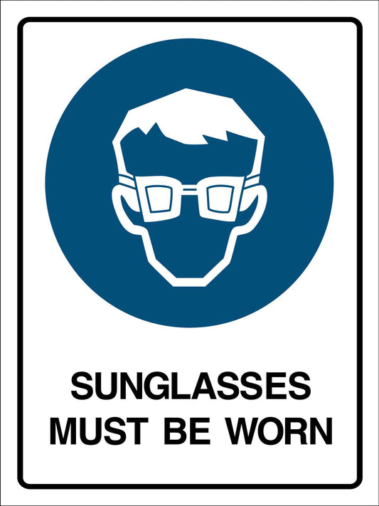 Sunglasses Must Be Worn Sign - New Signs