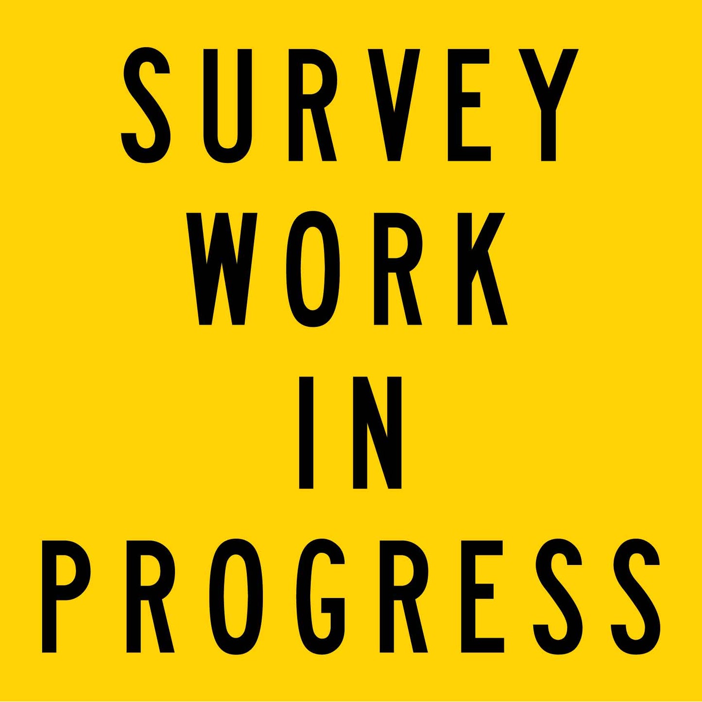 Survey Work In Progress Multi Message Traffic Sign - New Signs