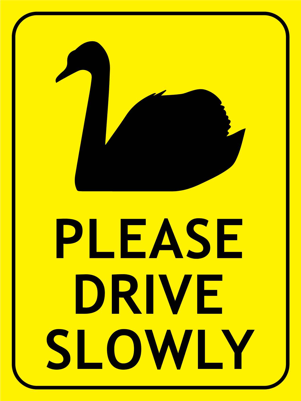 Swans Please Drive Slowly Bright Yellow Sign - New Signs
