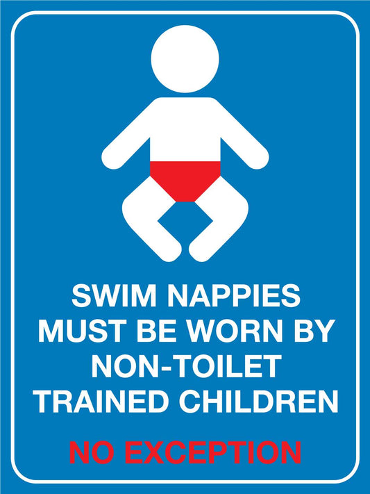 Swim Nappies Must Be Worn By Non - Toilet Trained Children Sign - New Signs