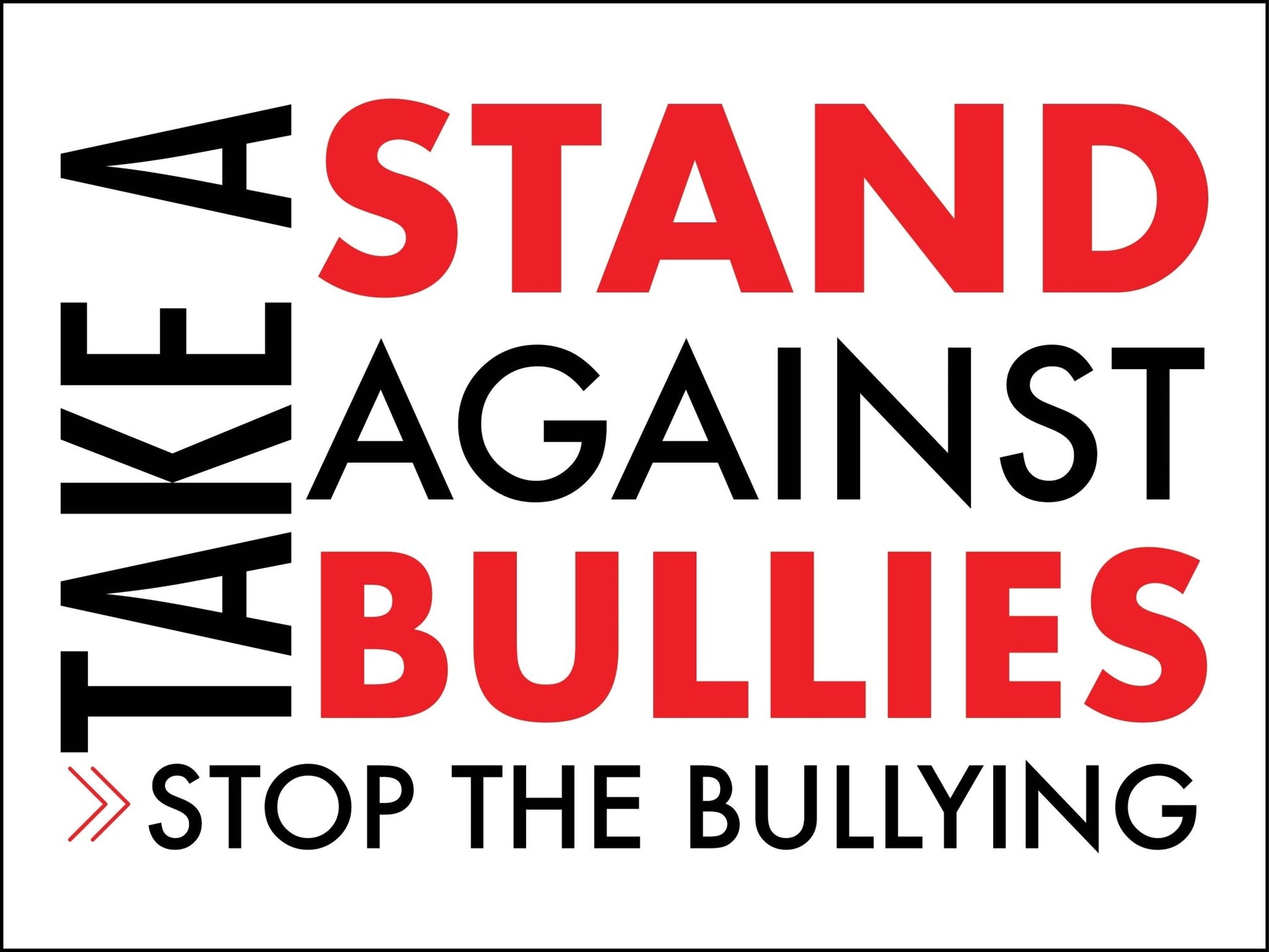 Take A Stand Against Cyber Bullies Stop The Bullying Sign - New Signs