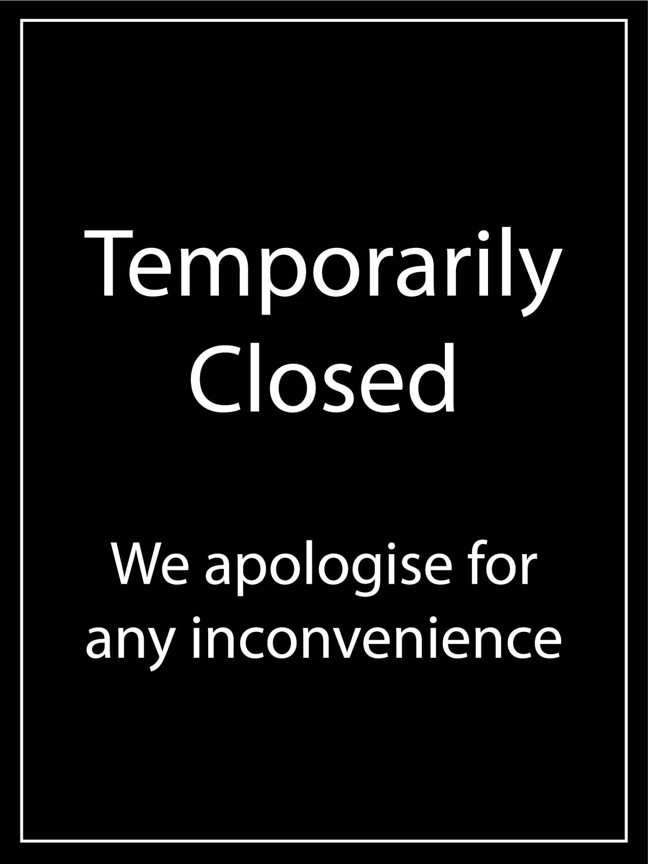 Temporarily Closed Sign - New Signs